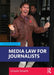 Media Law for Journalists by Ursula Smartt