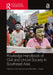 Routledge Handbook of Civil and Uncivil Society in Southeast Asia by Hansson, Eva