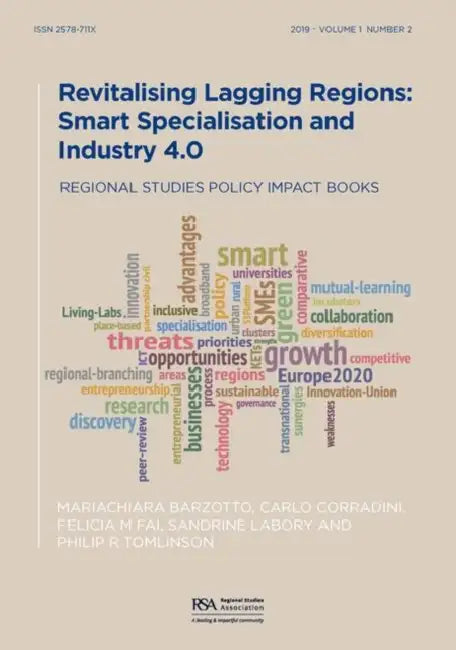 Revitalising Lagging Regions: Smart Specialisation and Industry 4.0 by Barzotto Mariachiara