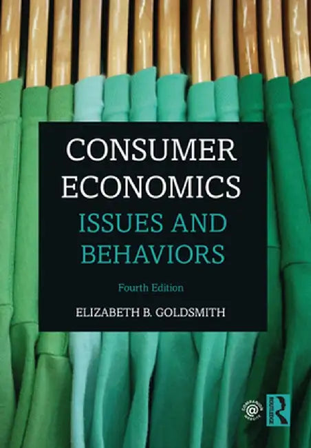 Consumer Economics: Issues and Behaviors by Elizabeth B. Goldsmith