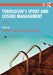Torkildsen's Sport and Leisure Management by Wilson