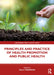 Principles and Practice of Health Promotion and Public Health by Robinson, Sally