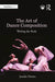The Art of Dance Composition: Writing the Body by Jenefer Davies