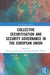 Collective Securitisation and Security Governance in the European Union by Lucarelli Sonia