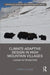 Climate-Adaptive Design in High Mountain Villages: Ladakh in Transition by Clouse Carey