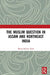 The Muslim Question in Assam and Northeast India by Nath Monoj Kumar