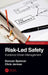 Risk-Led Safety: Evidence-Driven Management, Second Edition by Duncan Spencer
