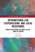 International-Led Statebuilding and Local Resistance: Hybrid Institutional Reforms in Post-Conflict Kosovo by Elbasani Arolda