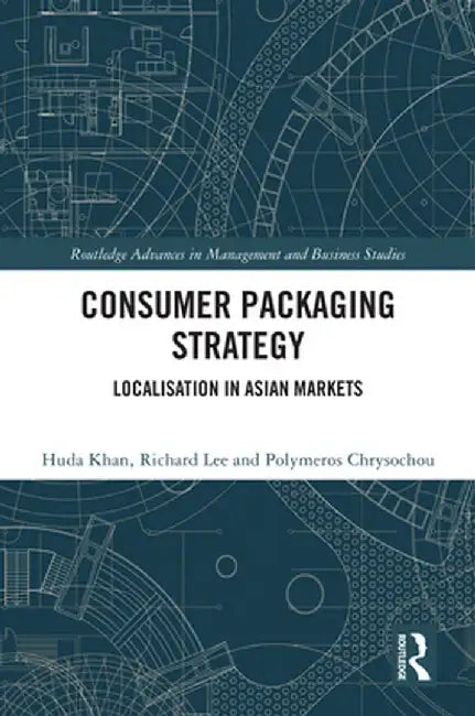Consumer Packaging Strategy: Localisation in Asian Markets by Huda Khan