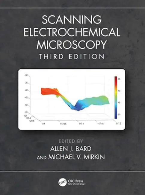Scanning Electrochemical Microscopy by Allen J. Bard