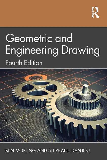 Geometric and Engineering Drawing by Ken Morling, Stéphane Danjou