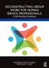 Deconstructing Group Work for Human Service Professionals: A Skill-Building Handbook by Steinberg