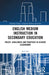 English Medium Instruction in Secondary Education: Policy, Challenges and Practices in Science Classrooms by Jack Pun