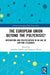 The European Union Beyond the Polycrisis?: Integration and Politicization in an Age of Shifting Cleavages by Zeitlin Jonathan
