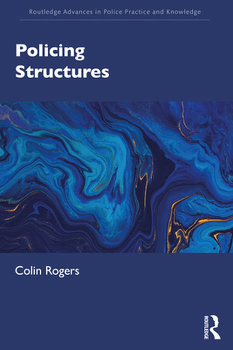 Policing Structures by ROGERS
