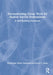 Deconstructing Group Work for Human Service Professionals: A Skill-Building Handbook by Dominique Moys Steinberg