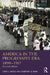America in the Progressive Era, 1890-1917 by Lewis L. Gould
