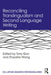Reconciling Translingualism and Second Language Writing by Tony Silva