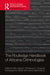 The Routledge Handbook of Africana Criminologies by Biko Agozino