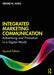 Integrated Marketing Communication: Advertising and Promotion in a Digital World by Jerome M. Juska