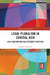 Legal Pluralism in Central Asia: Local Jurisdiction and Customary Practices by Mahabat Sadyrbek