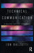 Technical Communication: A Design-Centric Approach by Jon Balzotti