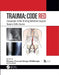 Trauma: Code RED: Companion to the RCSEng Definitive Surgical Trauma Skills Course by Khan M
