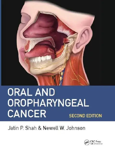 Oral and Oropharyngeal Cancer, 2e by Shah