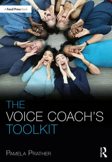 The Voice Coach's Toolkit by Prather, Pamela