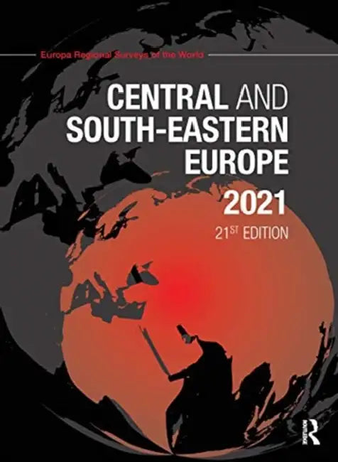 Central and South-Eastern Europe 2021 by Europa Publications