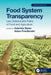 Food System Transparency: Law, Science and Policy of Food and Agriculture by Gabriela Steier