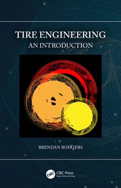 Tire Engineering: An Introduction by Rodgers Brendan