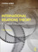 International Relations Theory: A Critical Introduction by Cynthia Weber