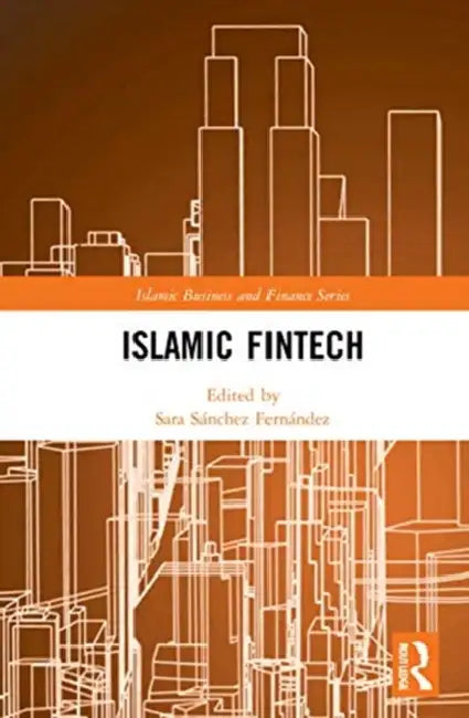 Islamic Fintech by Sánchez Fernández Sara