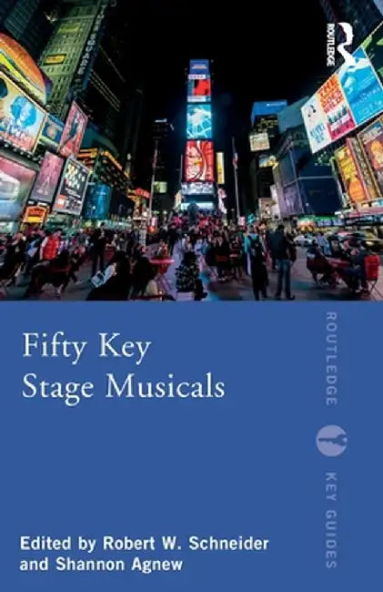 Fifty Key Stage Musicals by Robert W. Schneider