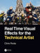 Real Time Visual Effects for the Technical Artist by Chris Roda