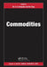 Commodities by M. A. H. Dempster, Ke Tang