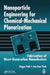 Nanoparticle Engineering for Chemical-Mechanical Planarization: Fabrication of Next-Generation Nanodevices by Ungyu Paik