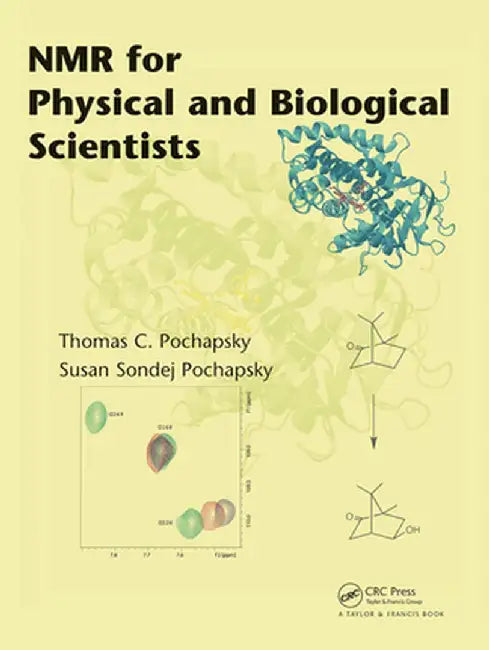 NMR for Physical and Biological Scientists by Thomas C. Pochapsky