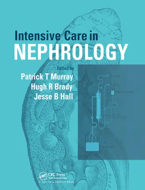 Intensive Care in Nephrology by Patrick Murray