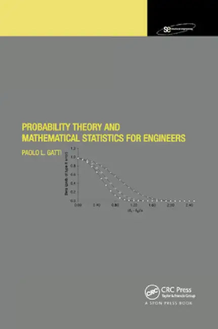Probability Theory and Mathematical Statistics for Engineers by Paolo L. Gatti