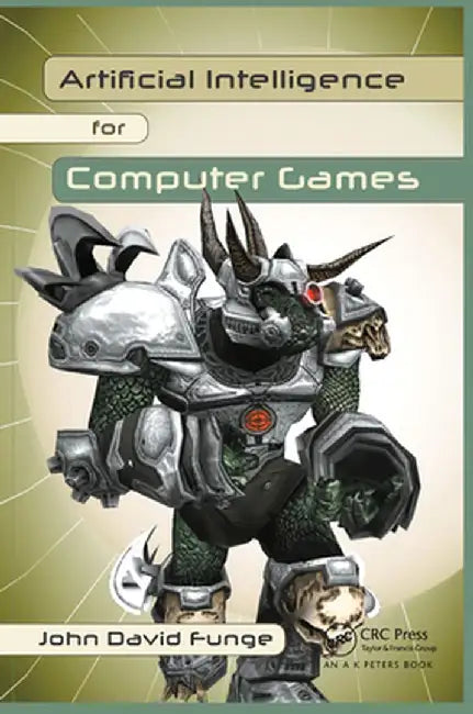 Artificial Intelligence for Computer Games: An Introduction by John David Funge