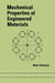 Mechanical Properties of Engineered Materials by Wole Soboyejo