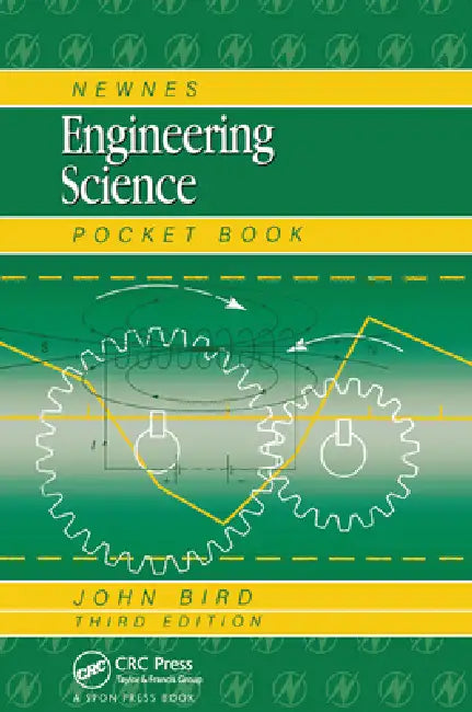 Newnes Engineering Science Pocket Book by John Bird