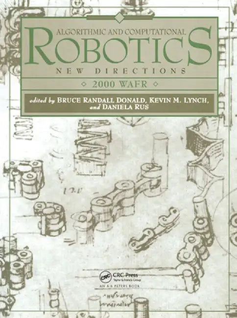 Algorithmic and Computational Robotics: New Directions 2000 Wafr by Bruce Donald