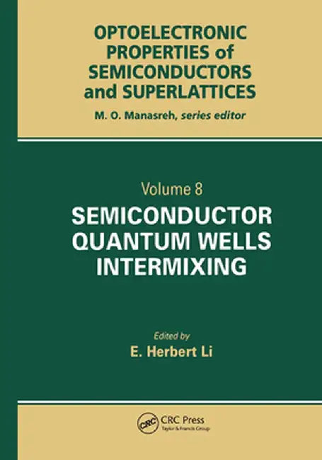 Semiconductor Quantum Well Intermixing by J. T. Lie