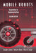 Mobile Robots: Inspiration to Implementation, Second Edition by Joseph L. Jones