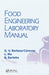 Food Engineering Laboratory Manual by Gustavo Barbosa-Canovas