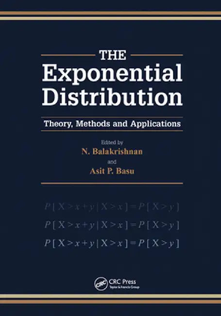 Exponential Distribution: Theory, Methods and Applications by K. Balakrishnan
