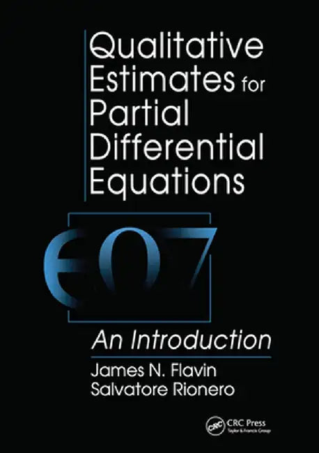 Qualitative Estimates for Partial Differential Equations: An Introduction by J N Flavin